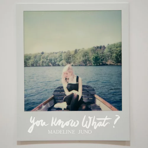 Madeline Juno - You Know What? Cover Madeline Juno - You Know What? Cover